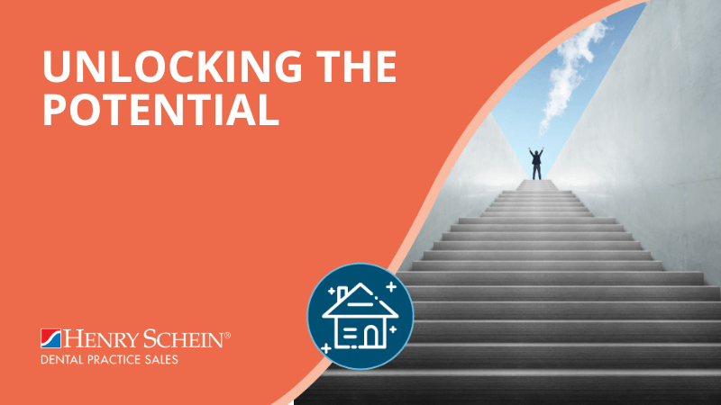 Unlocking the Potential Within - Henry Schein Dental Practice Sales