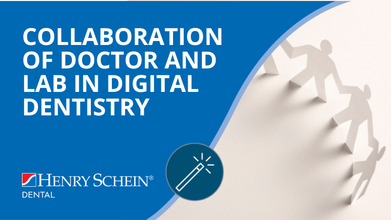 The Collaboration of Doctor and Technician in the Digital World of Dentistry