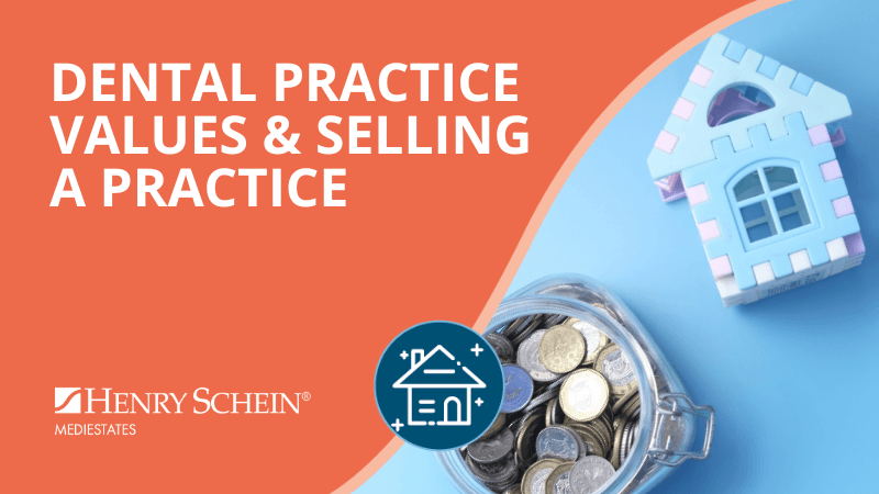 Dental Practice Values & Selling a Dental Practice: During COVID-19
