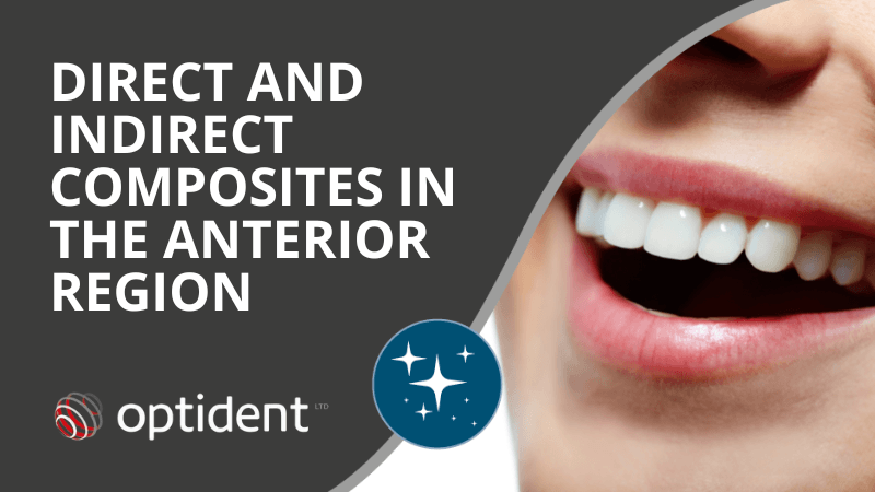 Direct And Indirect Composites In The Anterior Region