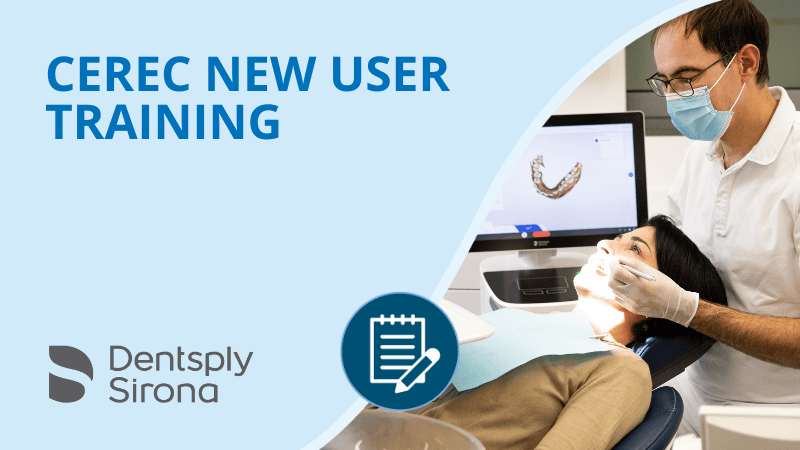 CEREC® New User Training - Weybridge - Dentsply Sirona