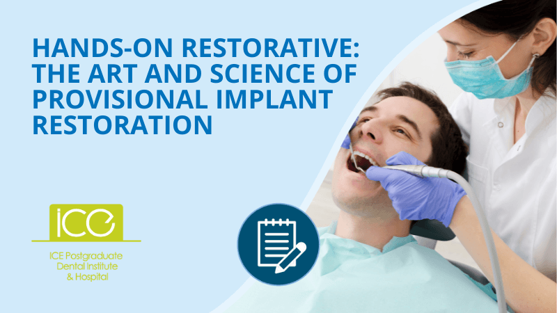 Hands-On Restorative: The Art and Science of Provisional Implant Restoration