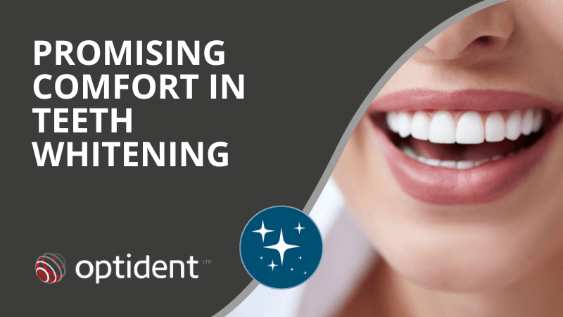 Promising Comfort In Teeth Whitening